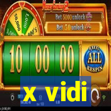 x vidi